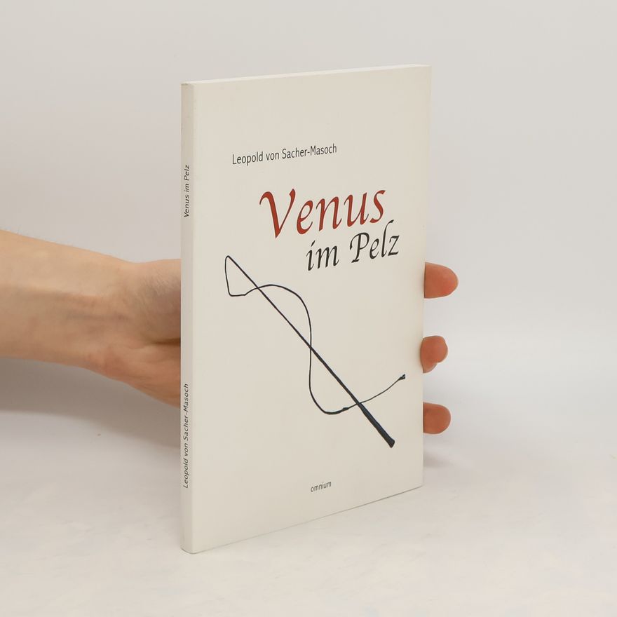 Leopold von Sacher-Masoch Venus im Pelz