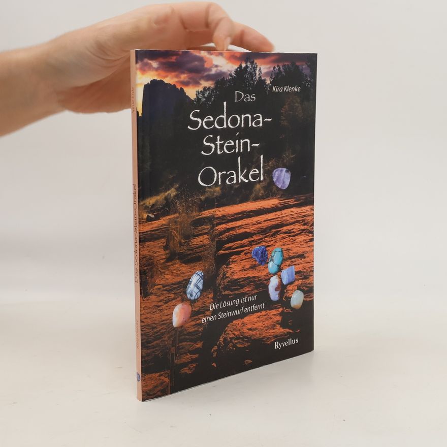 Kira Klenke Das Sedona-Stein-Orakel