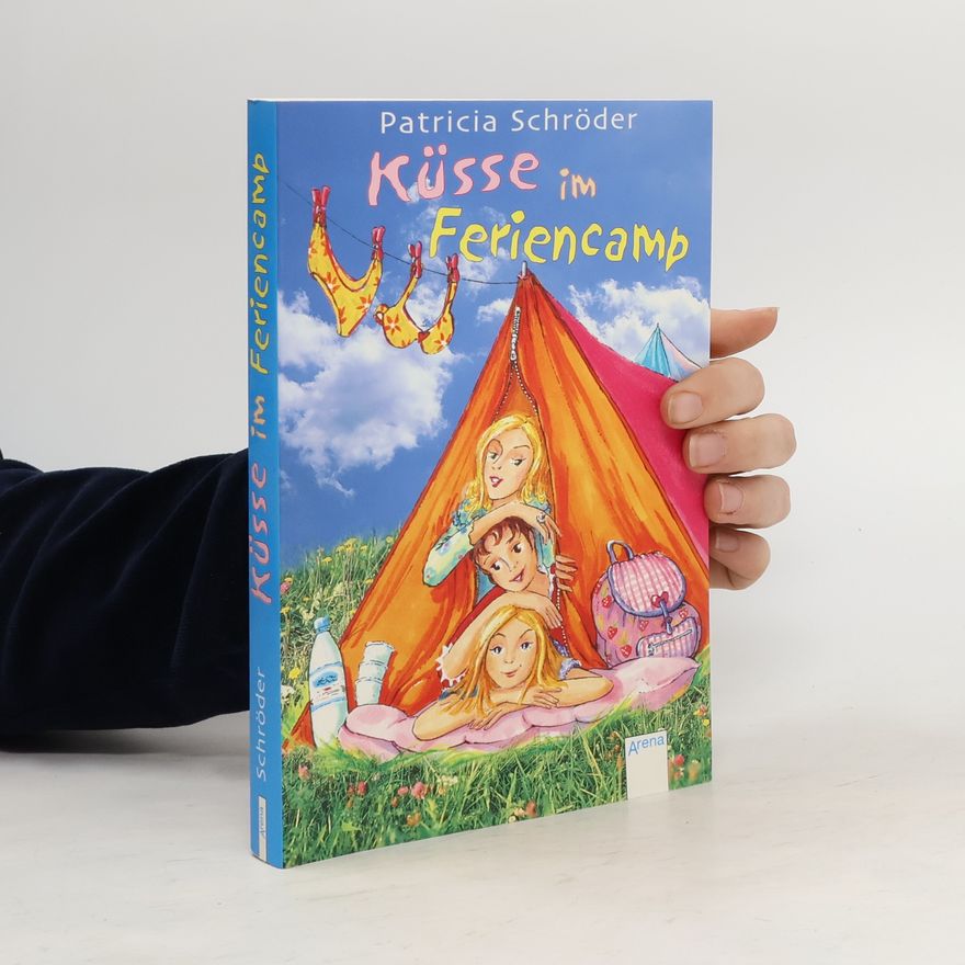 Patricia Schröder Küsse im Feriencamp