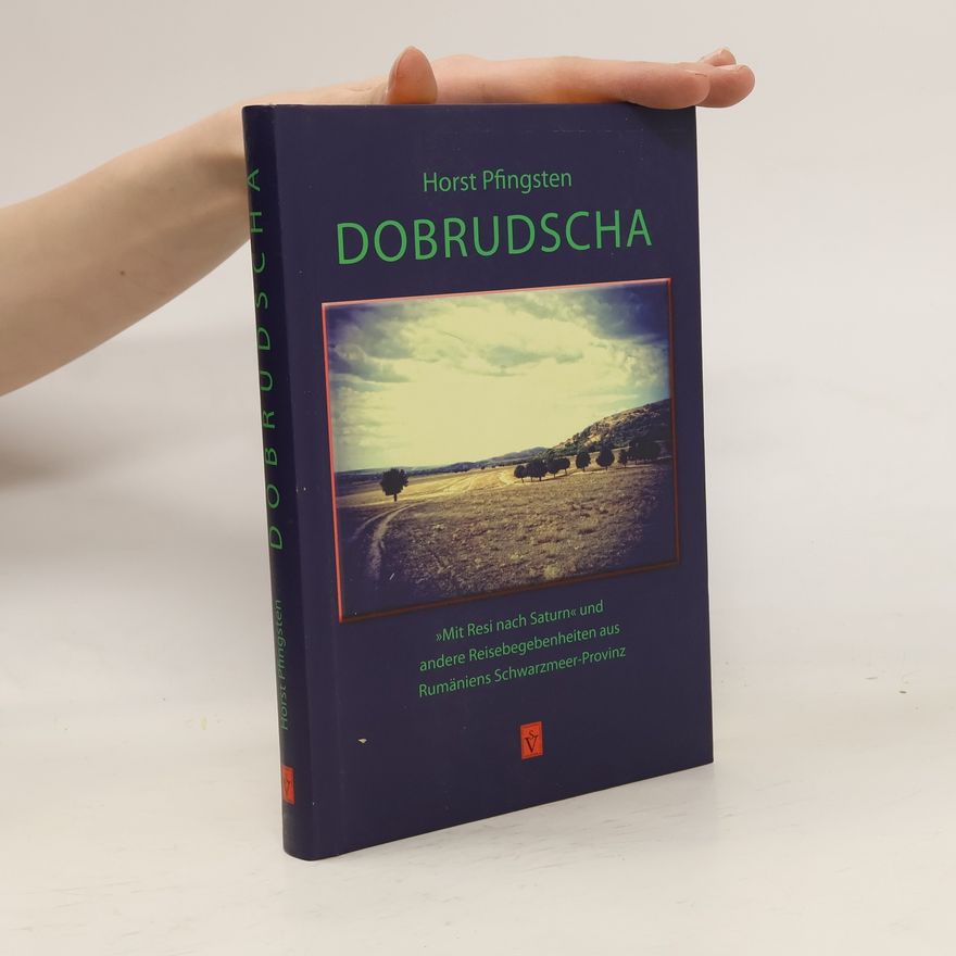 Horst Pfingsten Dobrudscha