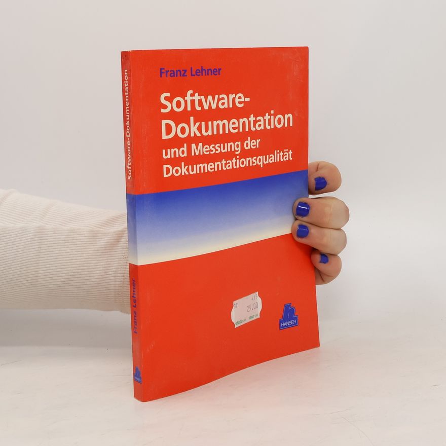 Franz Lehner Software-Dokumentation und Messung der Dokumentationsqualität