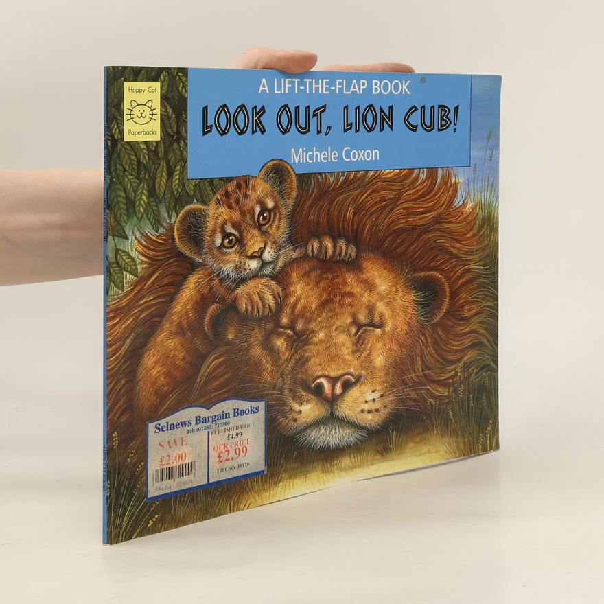 Michele Coxon Look Out, Lion Cub!