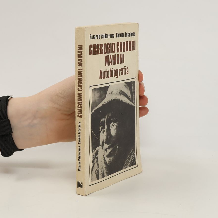 Ricardo Valderama Gregorio Condori Mamani : Autobiografía