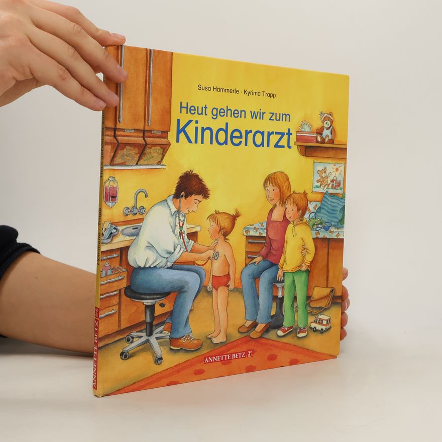 Susa Hämmerle Heut gehen wir zum Kinderarzt
