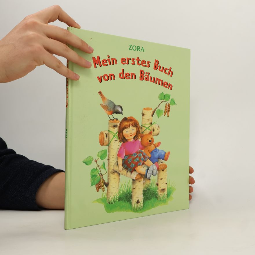 Zora Mein erstes Buch von den Bäumen