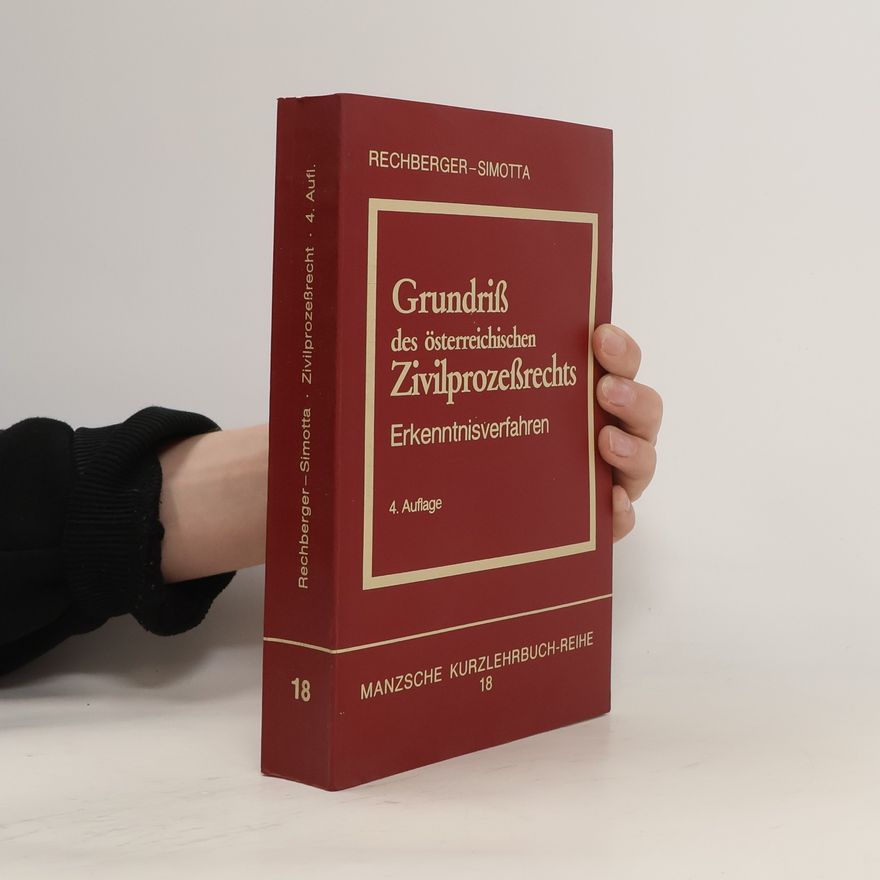Walter Rechberger Grundriss des österreichischen Zivilprozessrechts