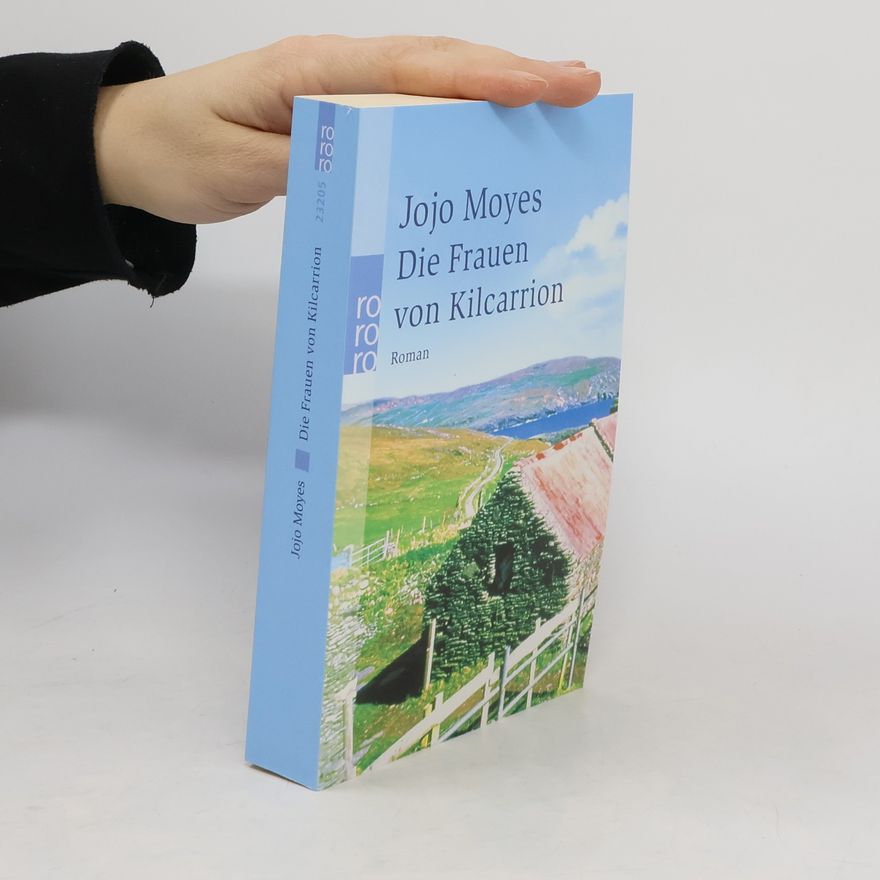 Jojo Moyes Die Frauen von Kilcarrion