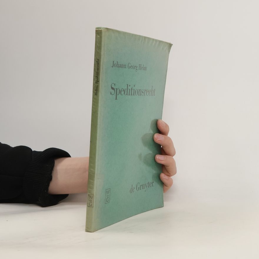 Johann Georg Helm Speditionsrecht