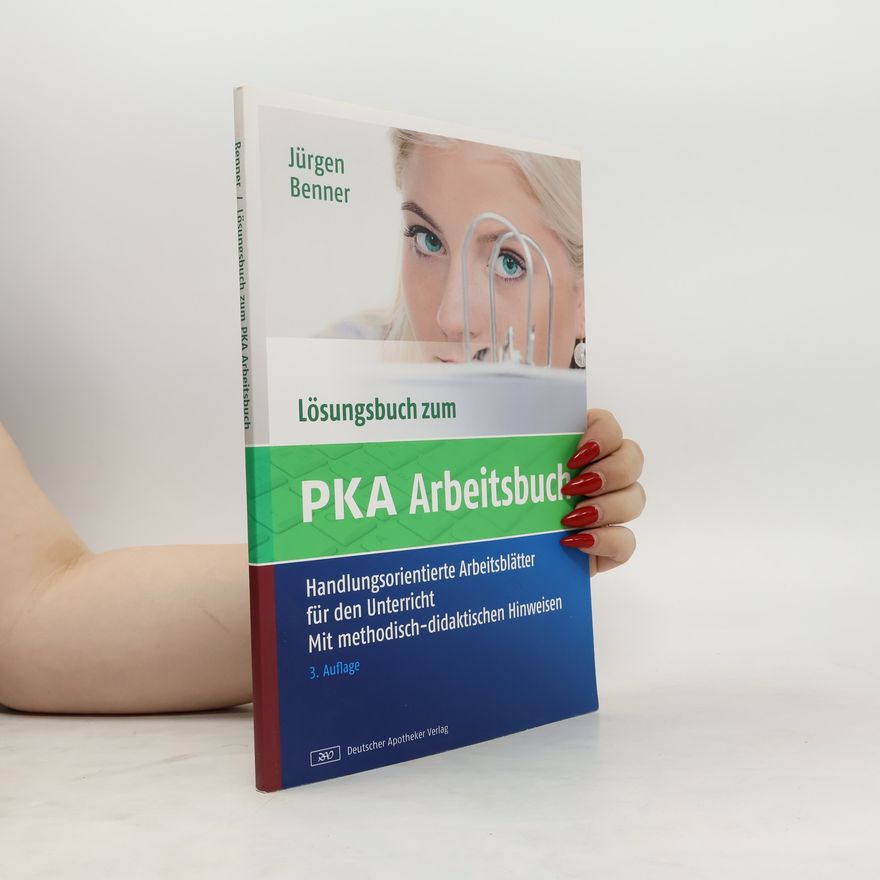 Jürgen Benner Lösungsbuch zum PKA-Arbeitsbuch