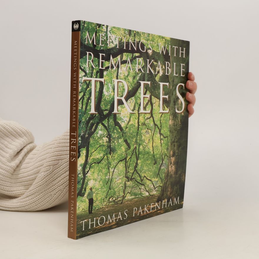 Thomas Pakenham Meetings With Remarkable Trees