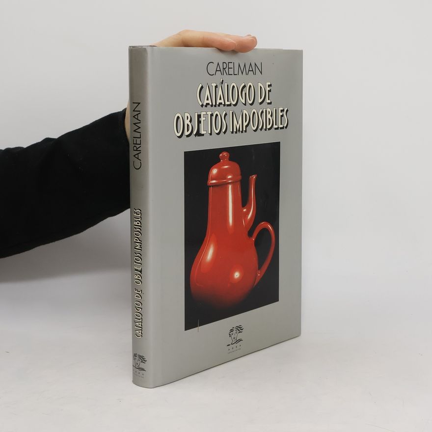 Jacques Carelman Catálogo de objetos imposibles