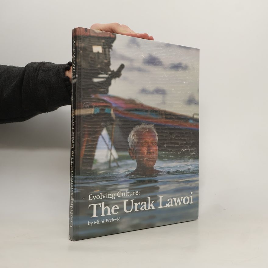 Miloš Prelević Evolving Culture: The Urak Lawoi