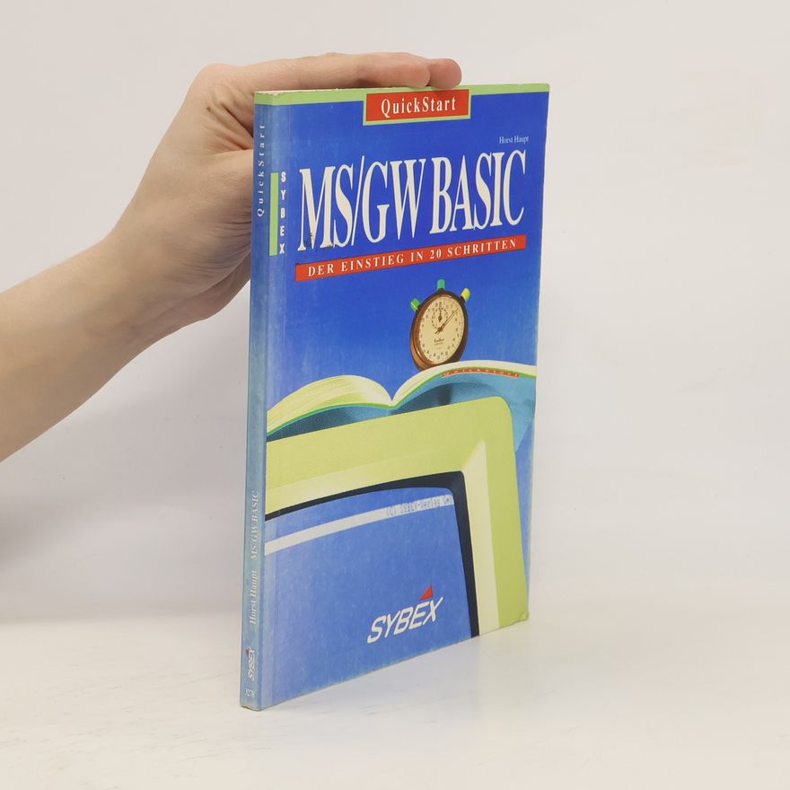 Horst F. Haupt QuickStart MS-, GW-BASIC