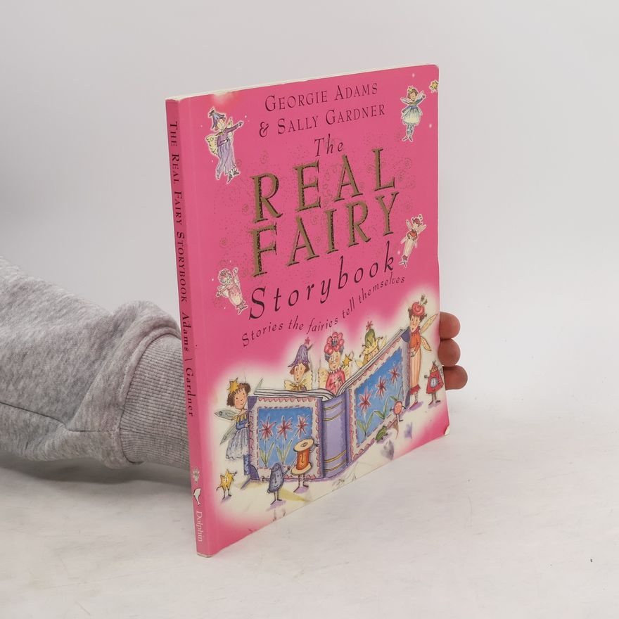 Sally Gardner The Real Fairy Storybook