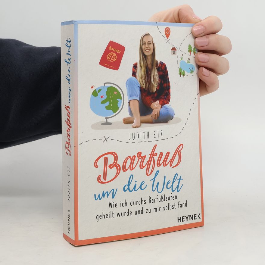 Judith Etz Barfuß um die Welt