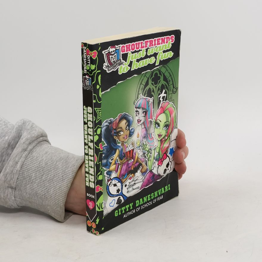 Gitty Daneshvari Ghoulfriends 2. Just Want to Have Fun