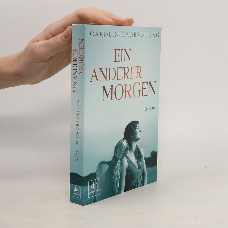 Carolin Hagebölling Ein anderer Morgen