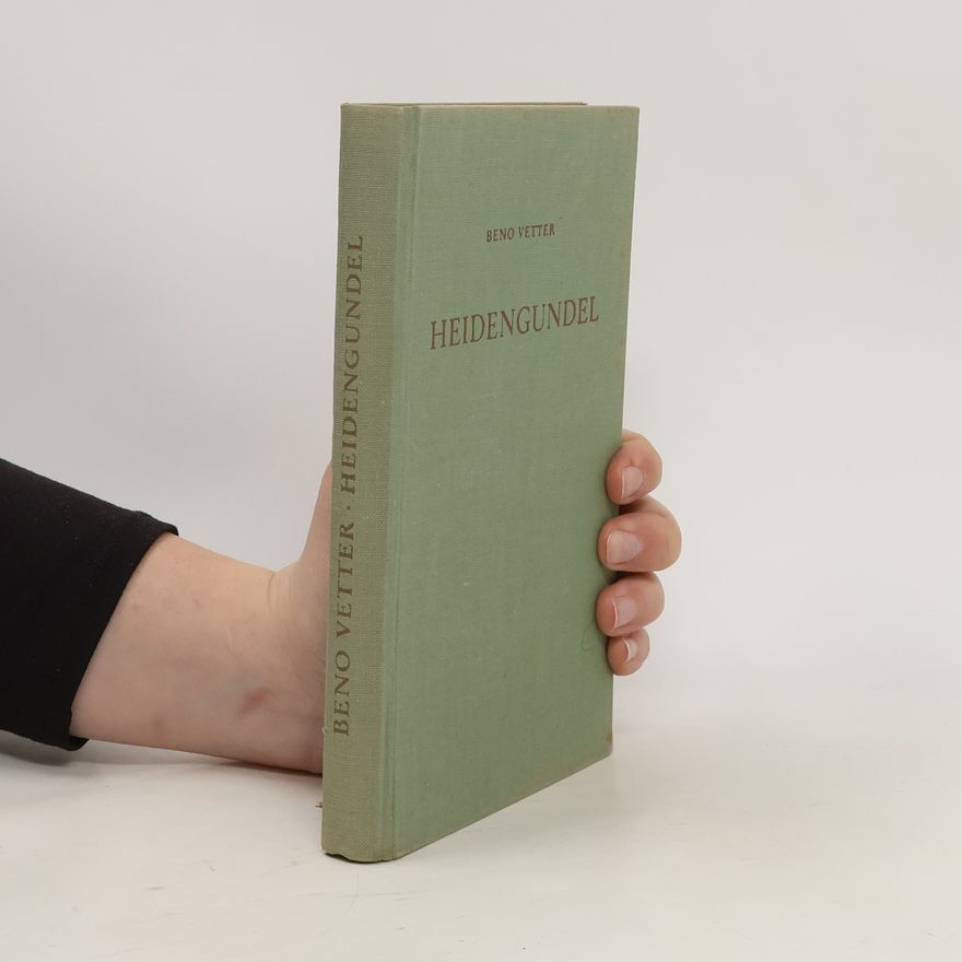 Beno Vetter Heidengundel