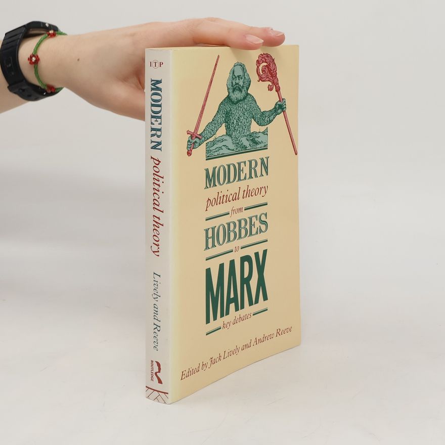 Andrew Reeve Modern Political Theory from Hobbes to Marx