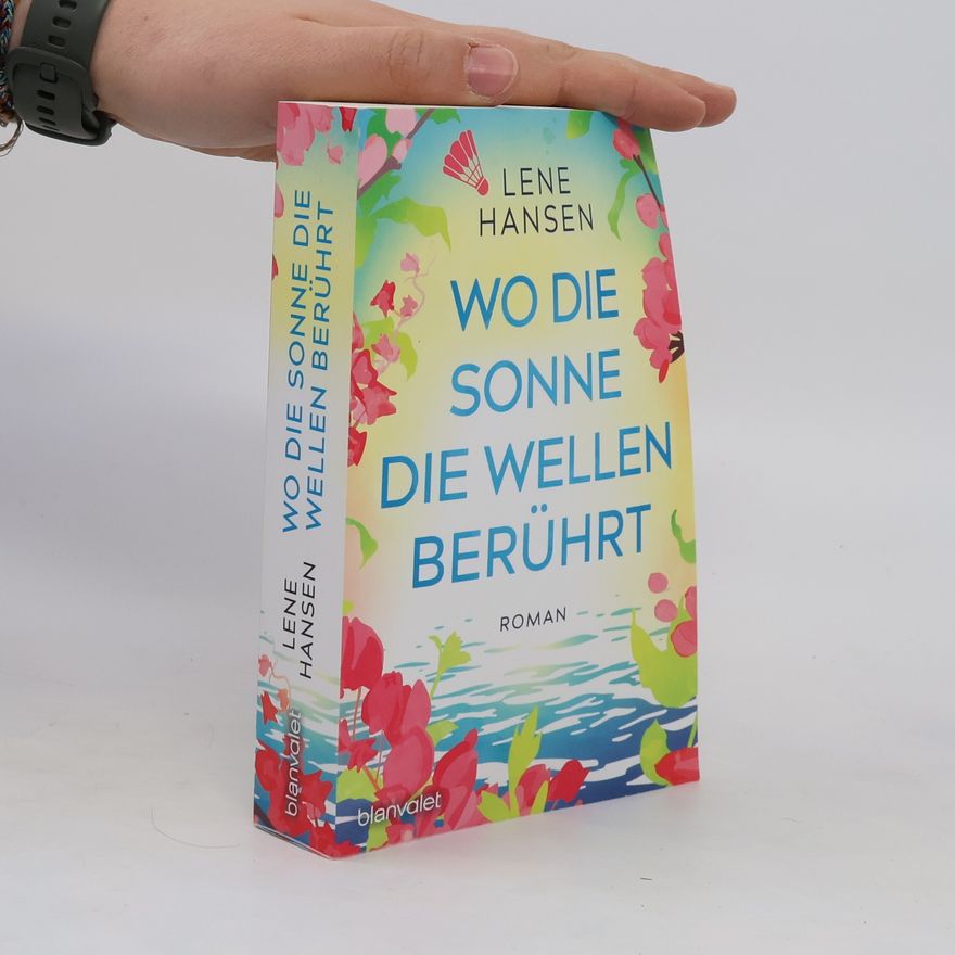 Lene Hansen Wo die Sonne die Wellen berührt