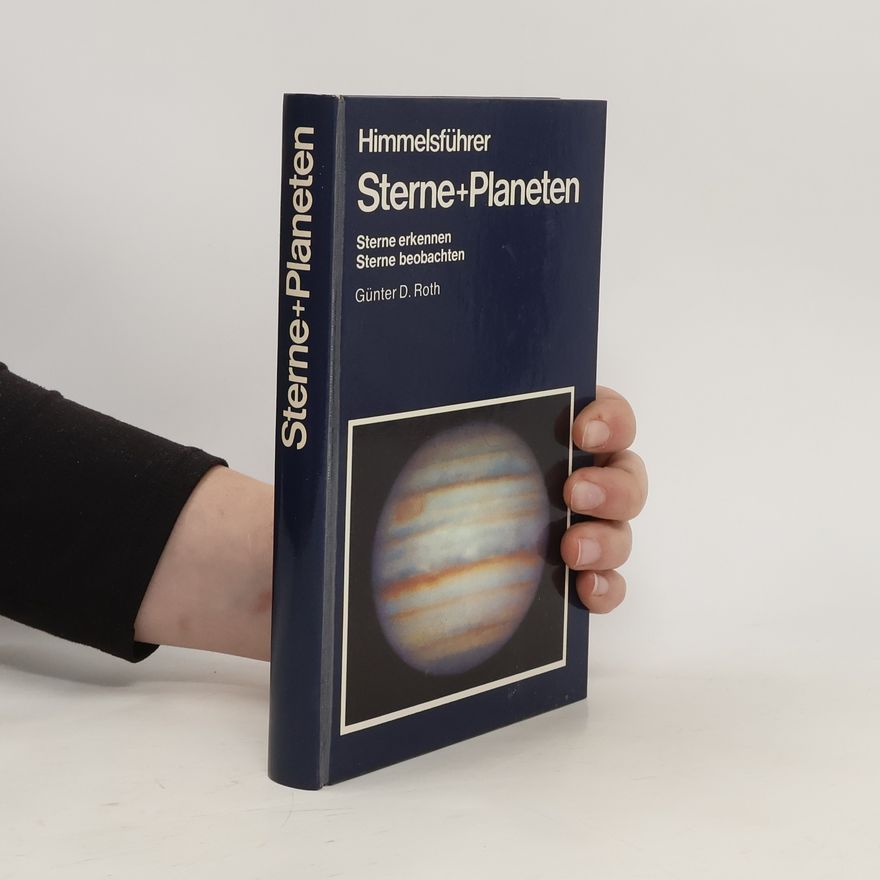 Günter Dietmar Roth Himmelsführer. Sterne+Planeten