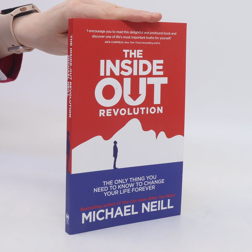 Michael Neill The Inside-Out Revolution