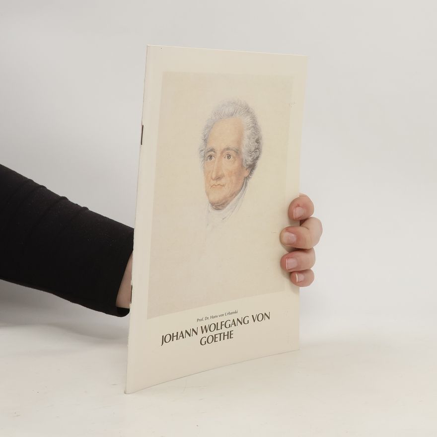 Hans Urbanski Johann Wolfgang von Goethe