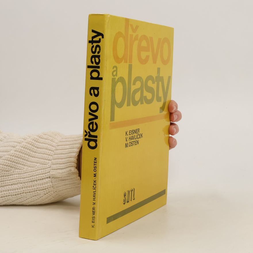 Karel Eisner Dřevo a plasty