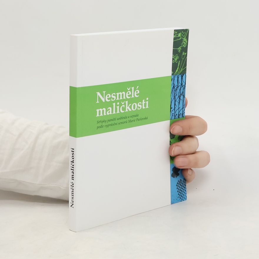 Marie Pavlovská Nesmělé maličkosti