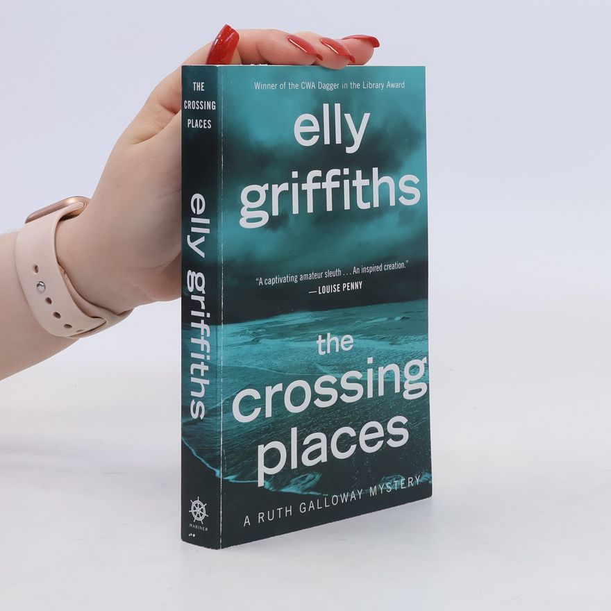 Elly Griffiths The Crossing Places