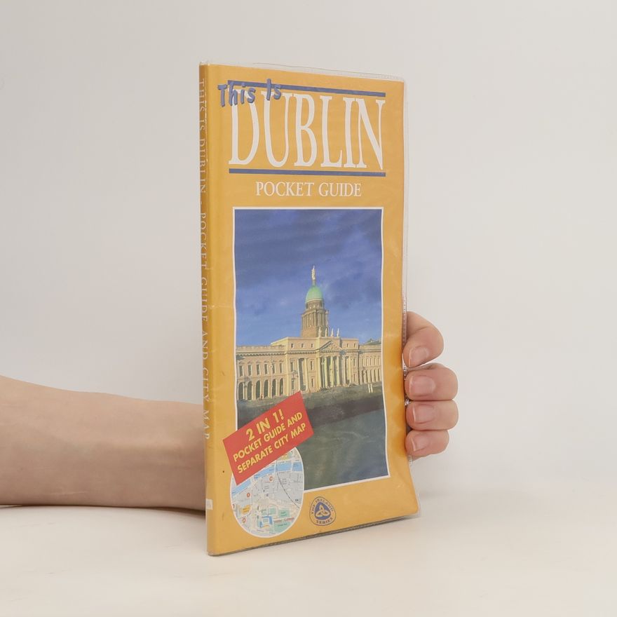 Kolektiv autorů This Is Dublin