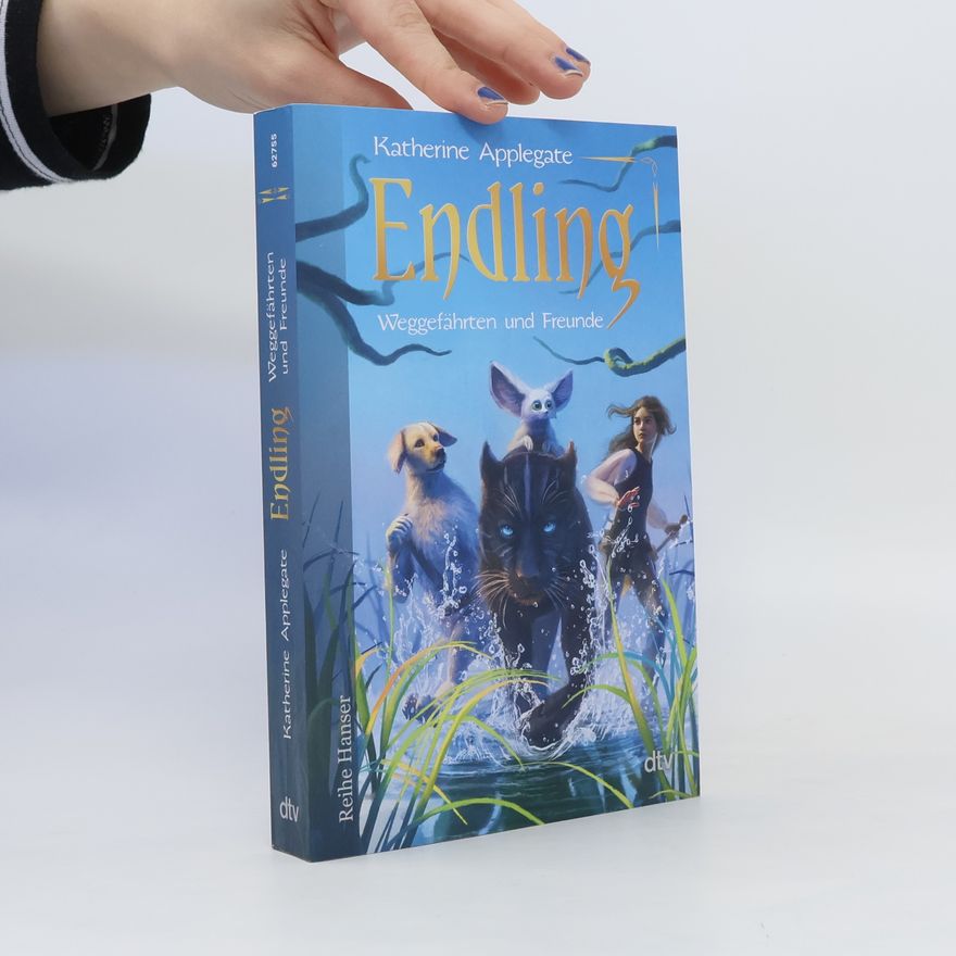 Katherine Applegate Endling - Weggefährten und Freunde