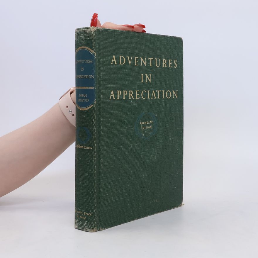 Rosalind A. Olmsted Adventures in Appreciation