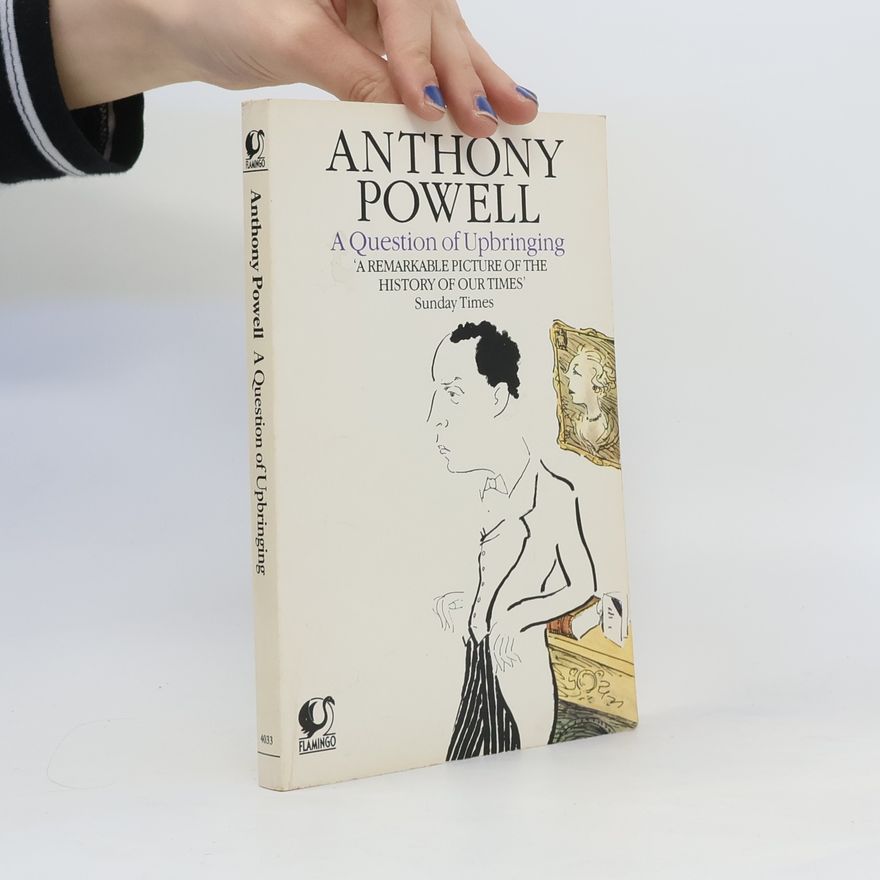 Anthony Powell A Question of Upbringing