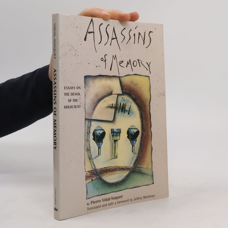 Pierre Vidal Naquet Assassins of Memory