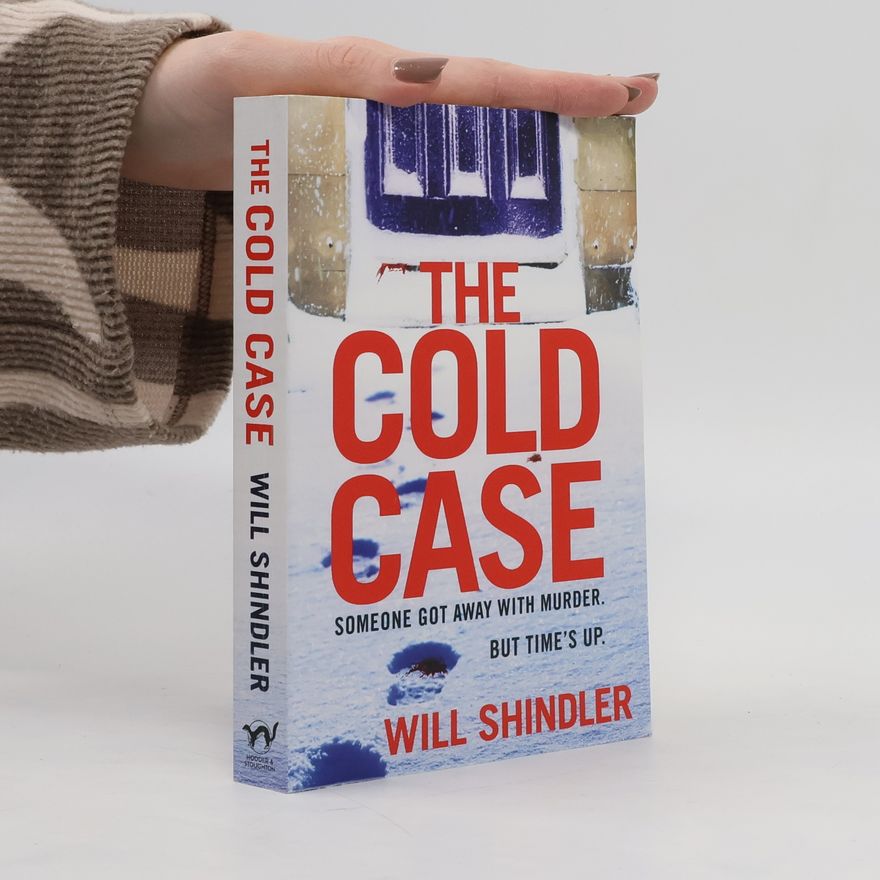 Will Shindler The Cold Case