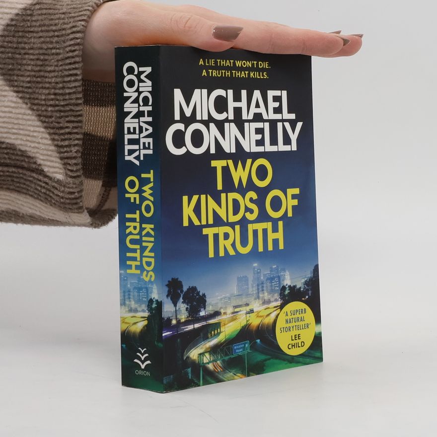 Michael Connelly Two Kinds of Truth