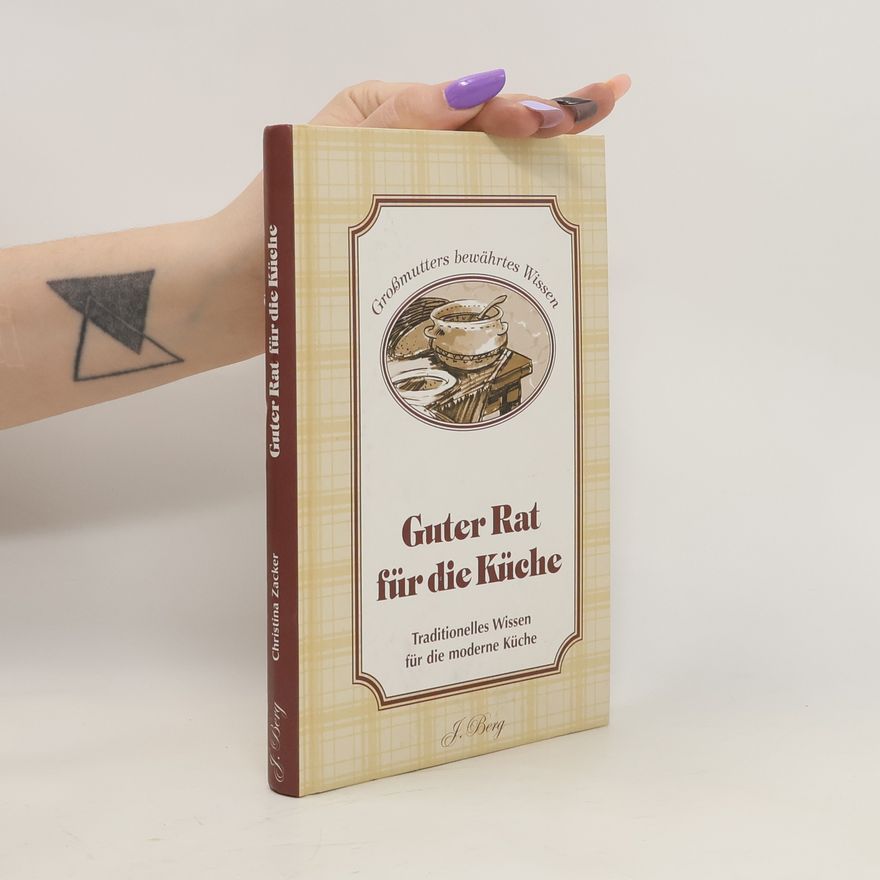 Christina Zacker Guter Rat für die Küche