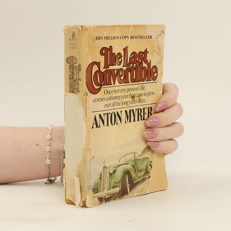 Anton Myrer Last Convertible
