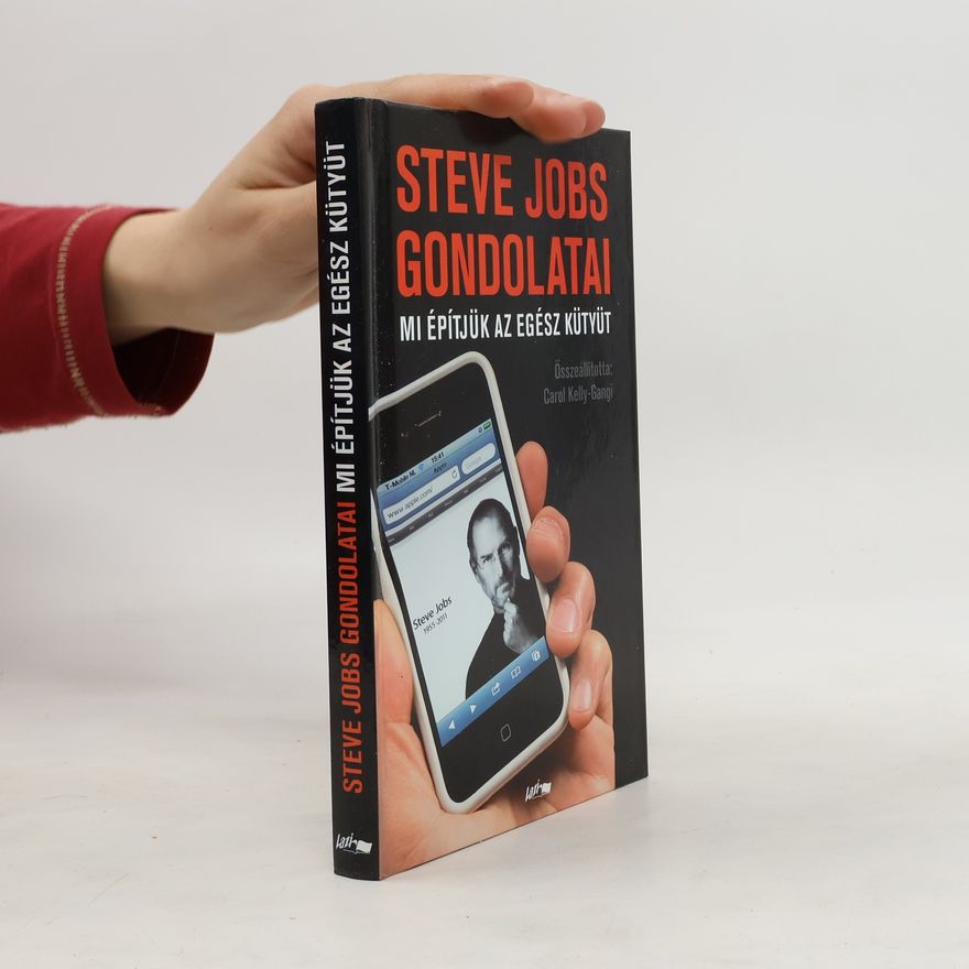 Steve Jobs Mi építjük az egész kütyüt