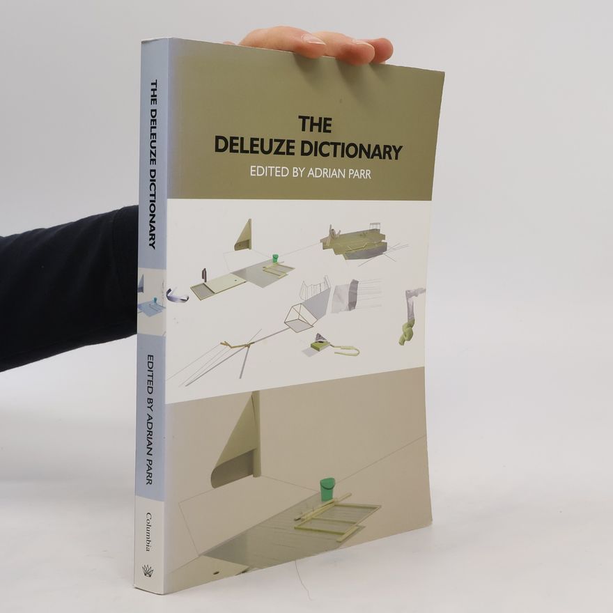 Various authors The Deleuze Dictionary