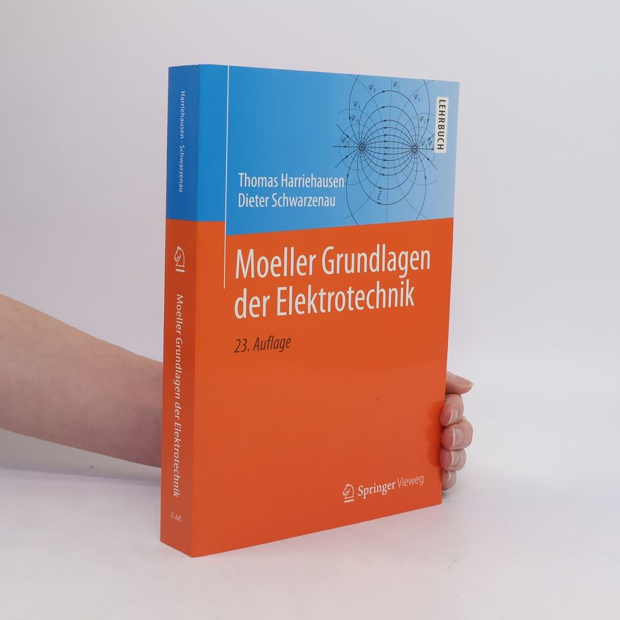 Thomas Harriehausen Moeller, Grundlagen der Elektrotechnik