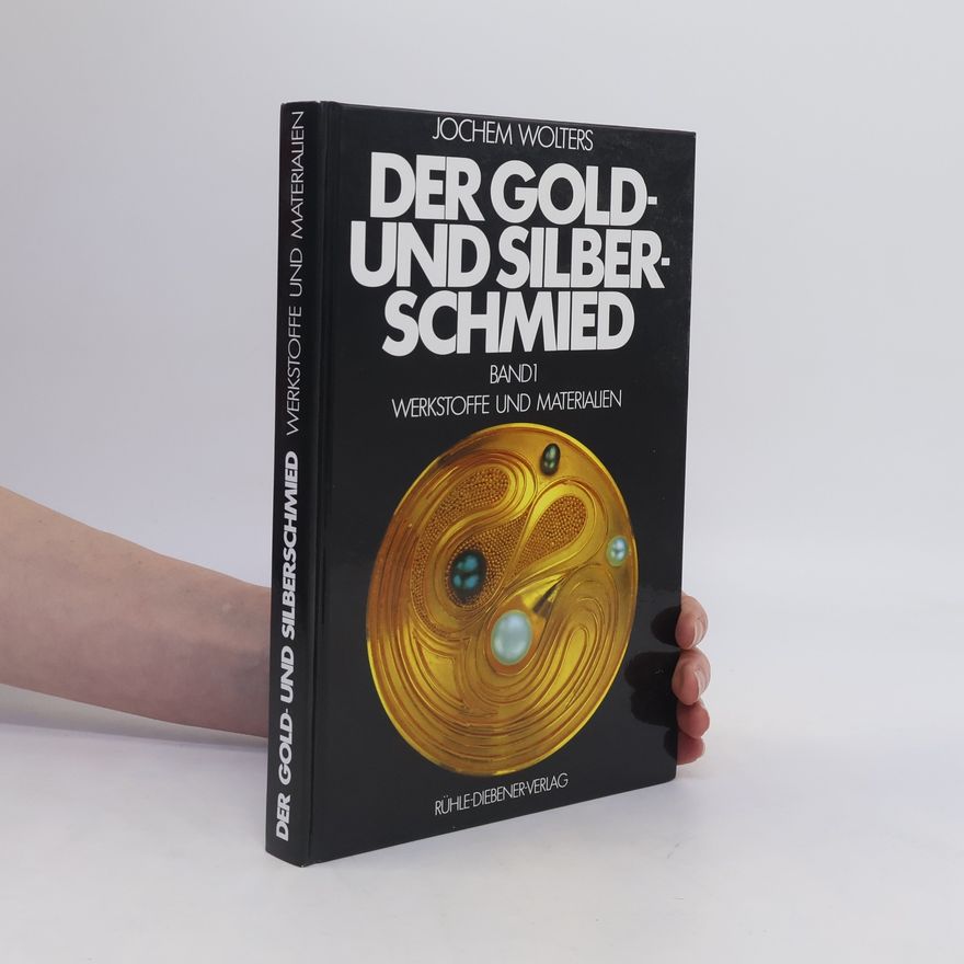 Jochem Wolters Der Gold- und Silberschmied