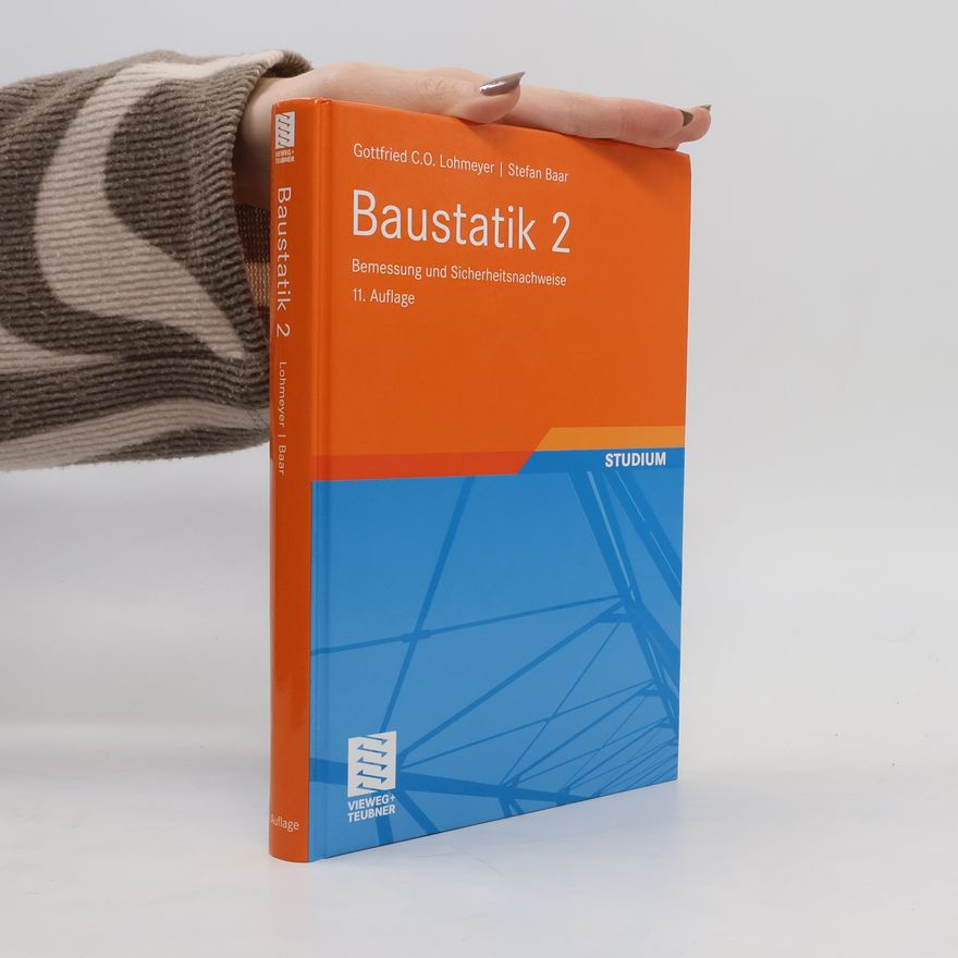 Stefan Baar Baustatik 2. Bemessung und Sicherheitsnachweise
