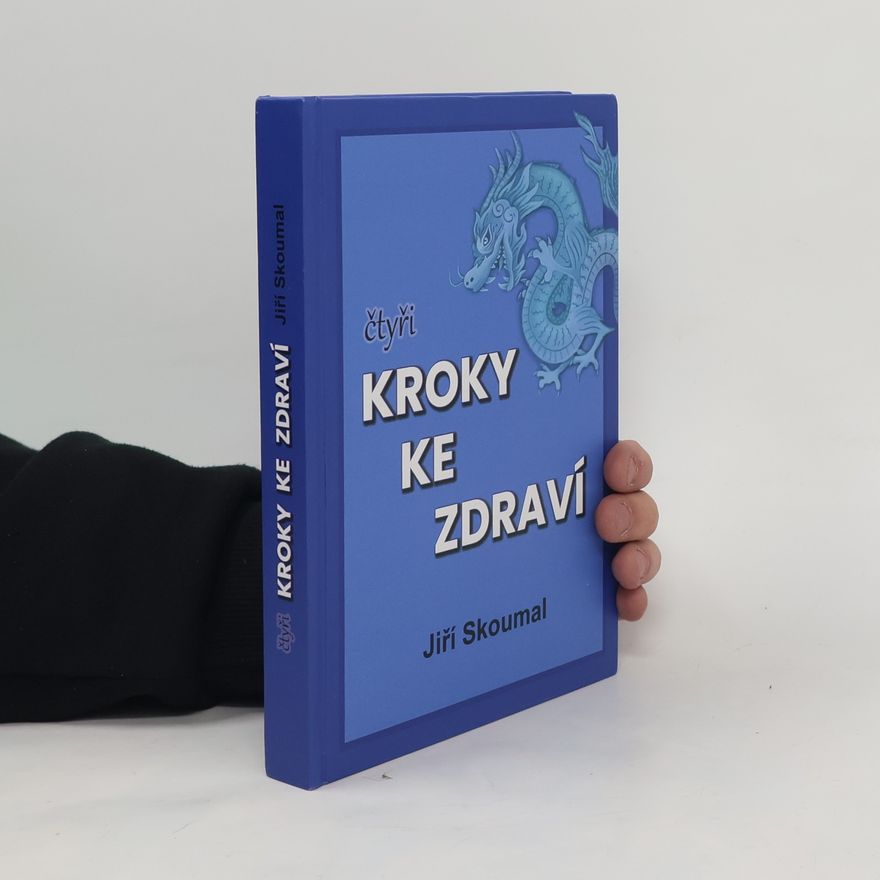 Jiří Skoumal Čtyři kroky ke zdraví