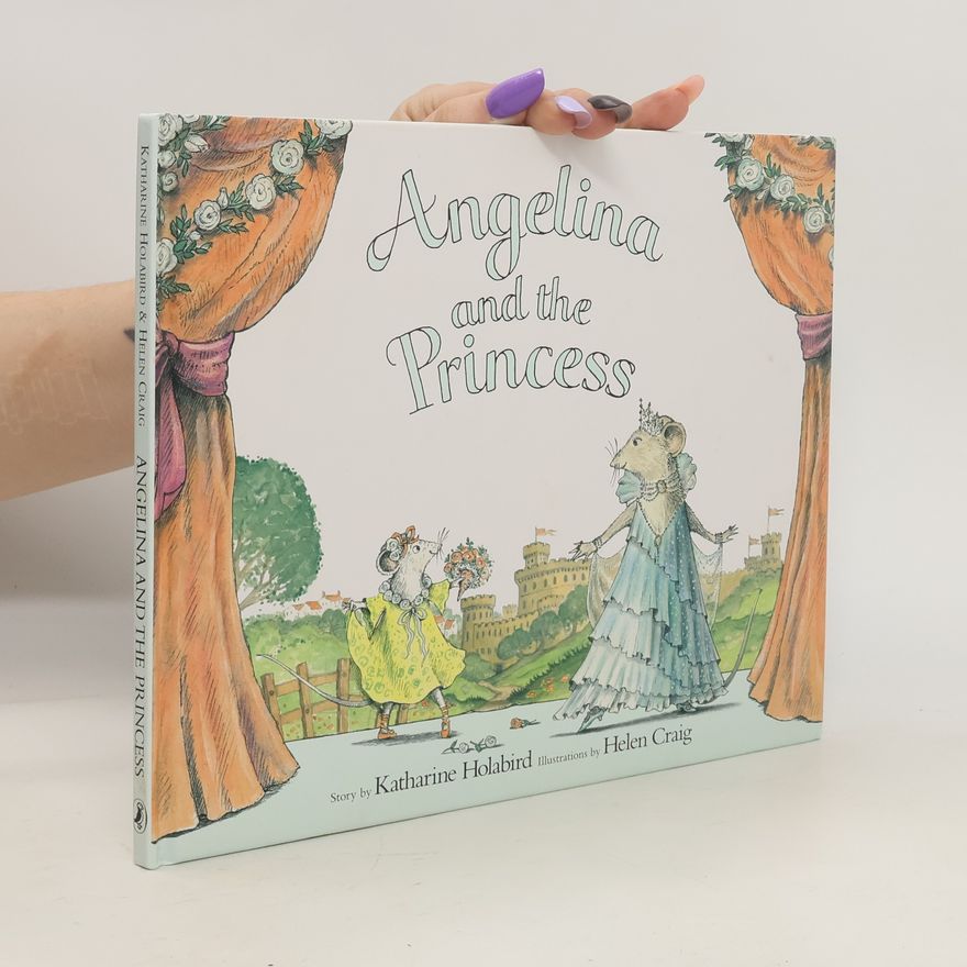 Katharine Holabird Angelina and the Princess