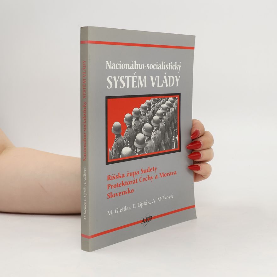 Ľubomír Lipták Nacionálno-socialistický systém vlády