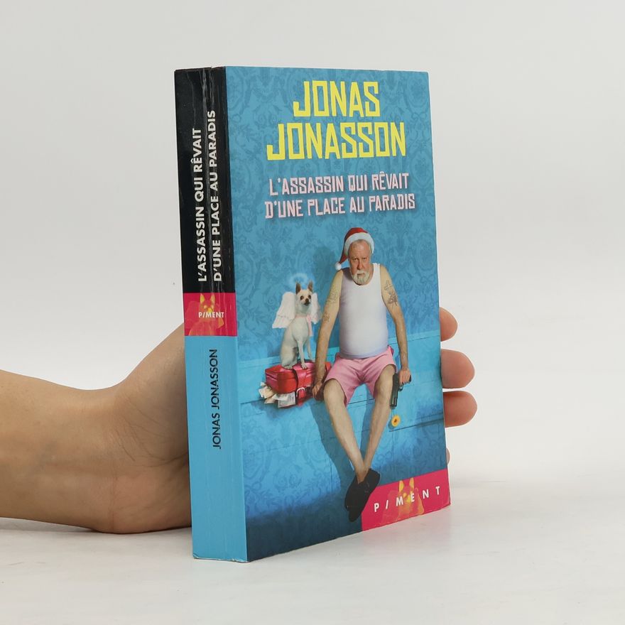 Jonas Jonasson L'assassin qui rêvait d'une place au paradis