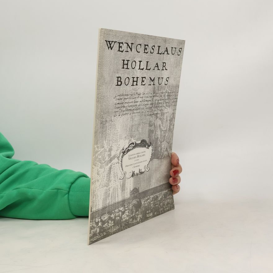 Wenceslaus Hollar Bohemus Lukas' collection of Václav Hollar Graphic Art Works