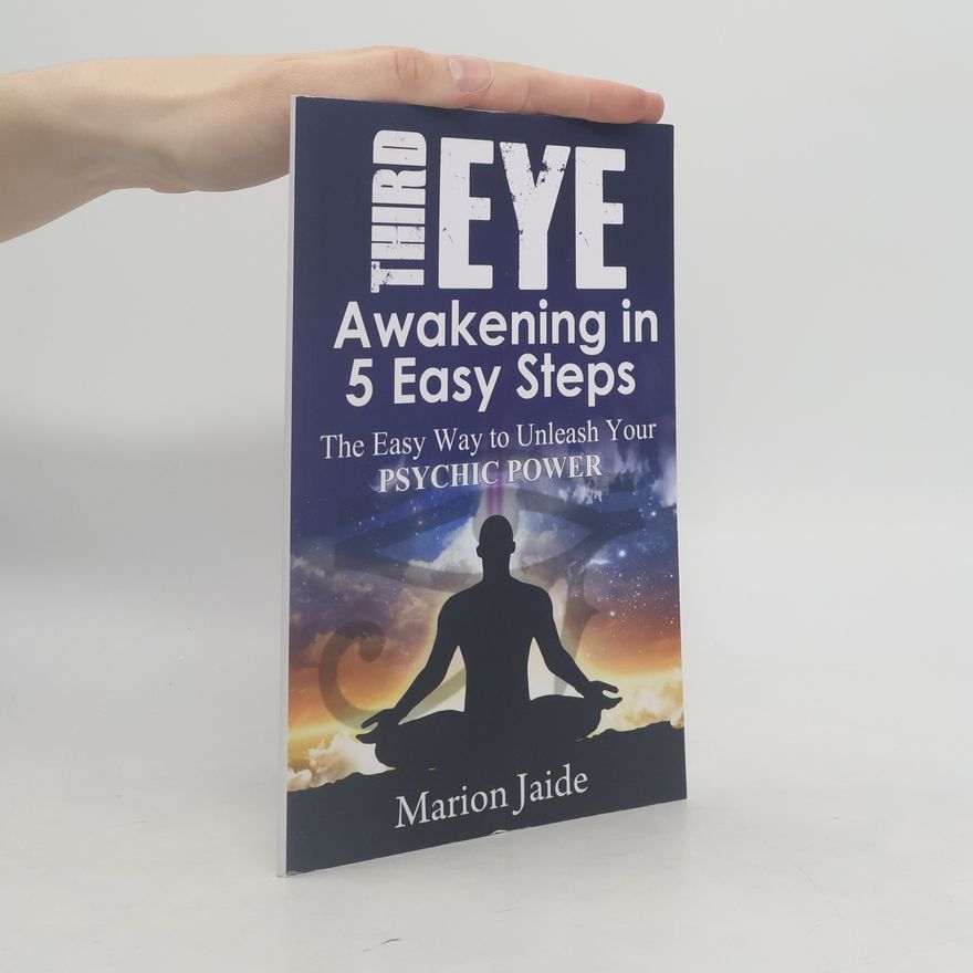 Marion Jaide Third Eye Awakening in 5 Easy Steps